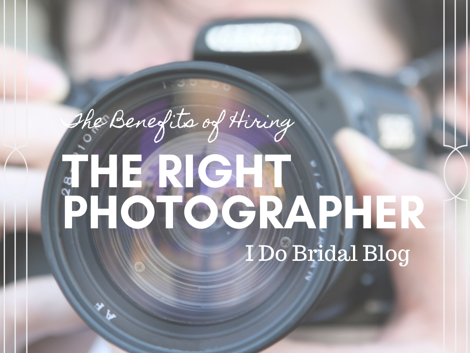 The Benefits of Hiring the Right Photographer! Image