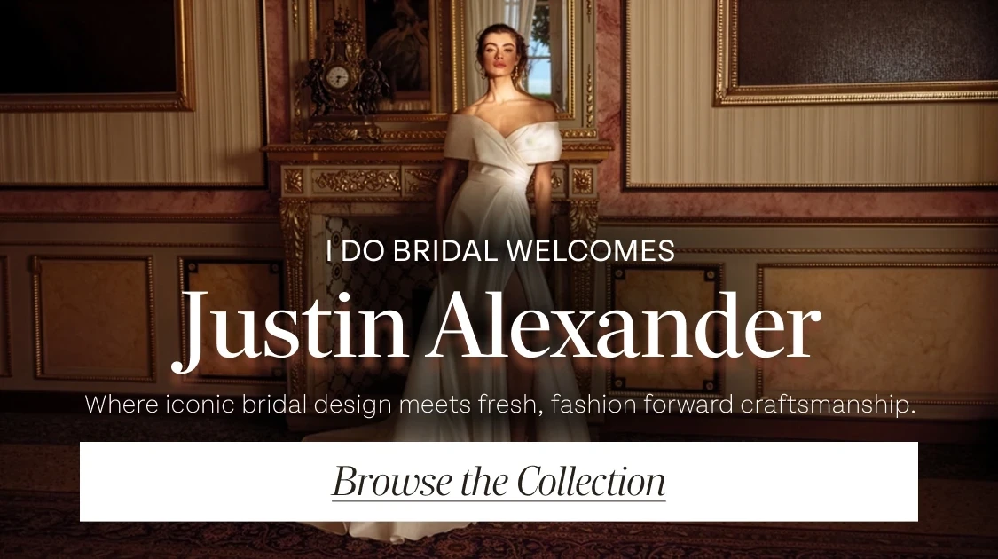 I Do Bridal Welcomes Justin Alexander Banner